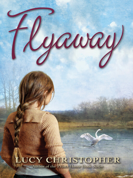 Title details for Flyaway by Lucy Christopher - Wait list
